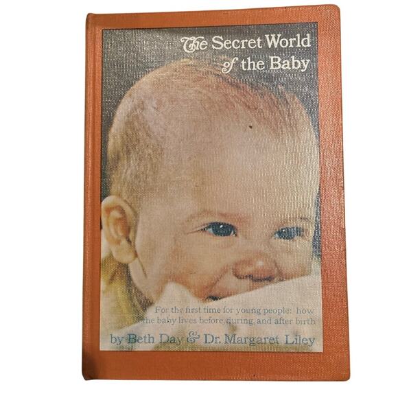 VTG 1966 The Secret World of the Baby Book by Beth Day & Dr. Margaret Liley, HC - Picture 1 of 5